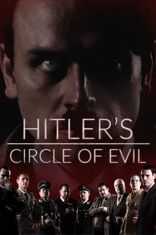 Hitler’s Circle of Evil : 1.Sezon 3.Bölüm