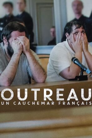 The Outreau Case A French Nightmare